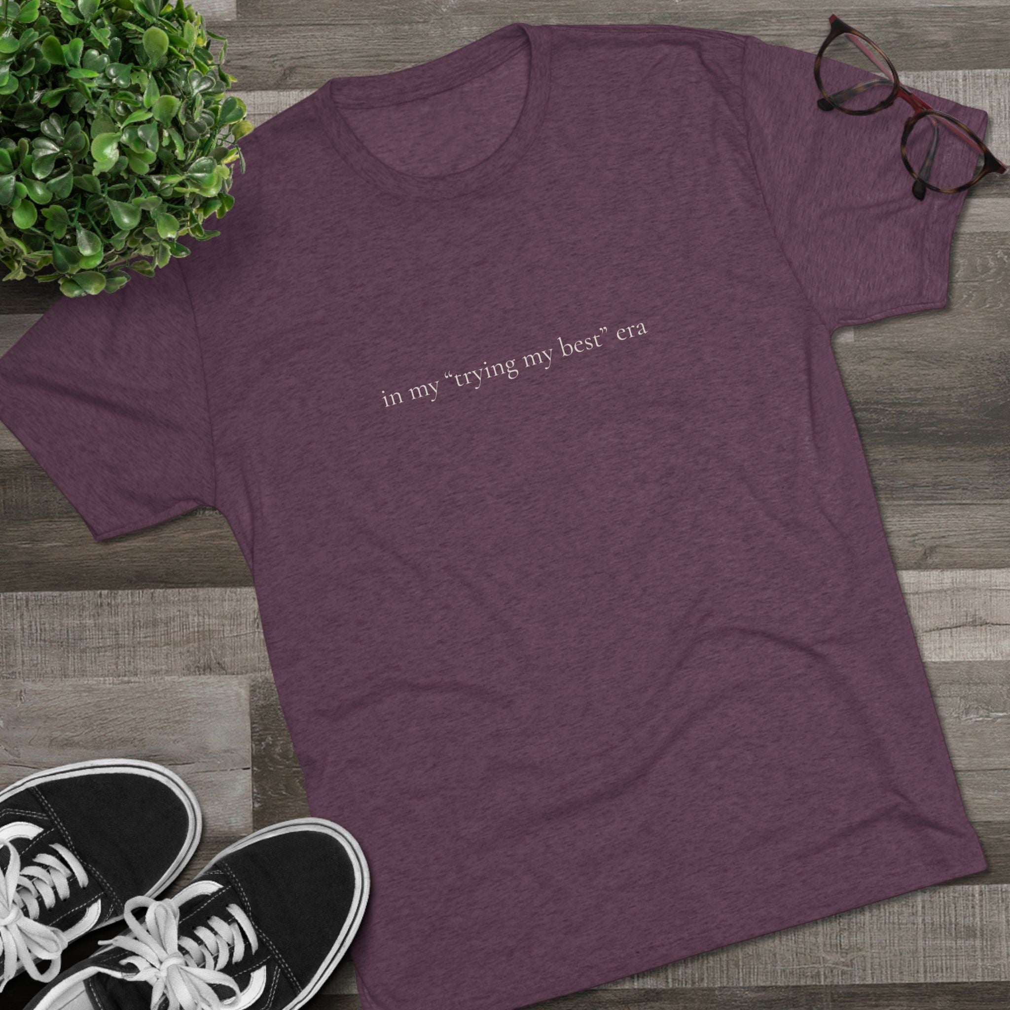 Trying My Best Era crew tee | motivational slogan tee