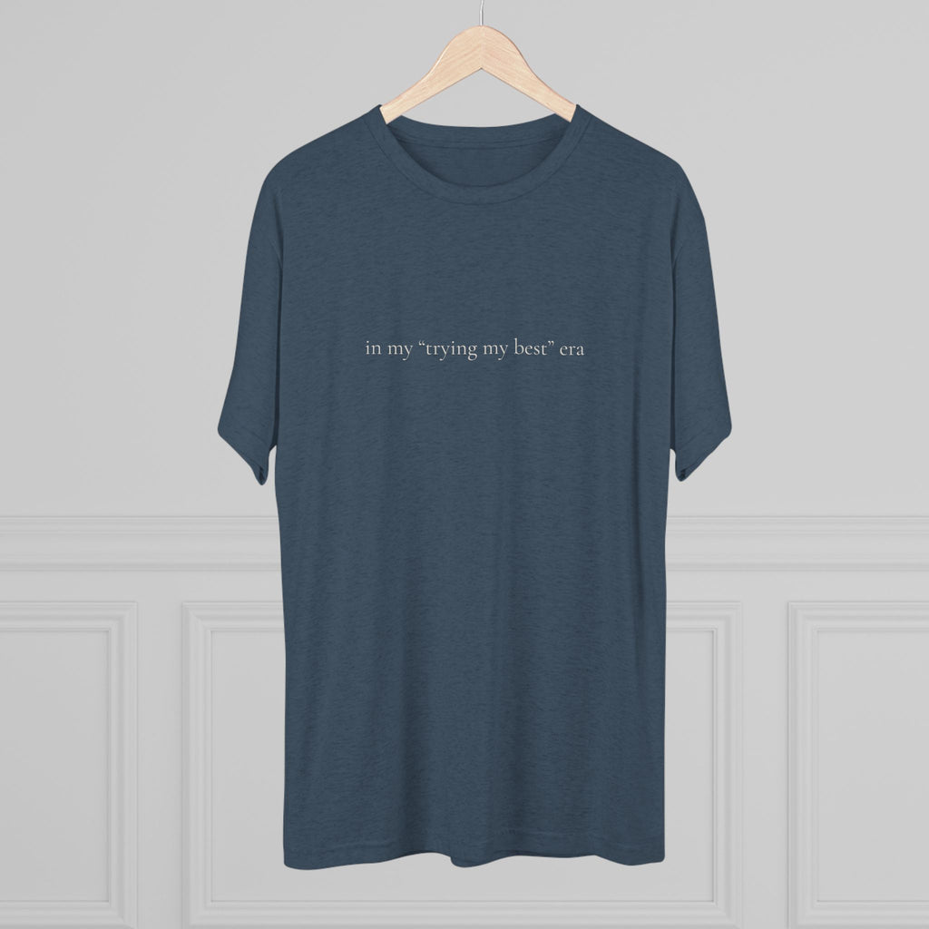 Trying My Best Era crew tee | motivational slogan tee