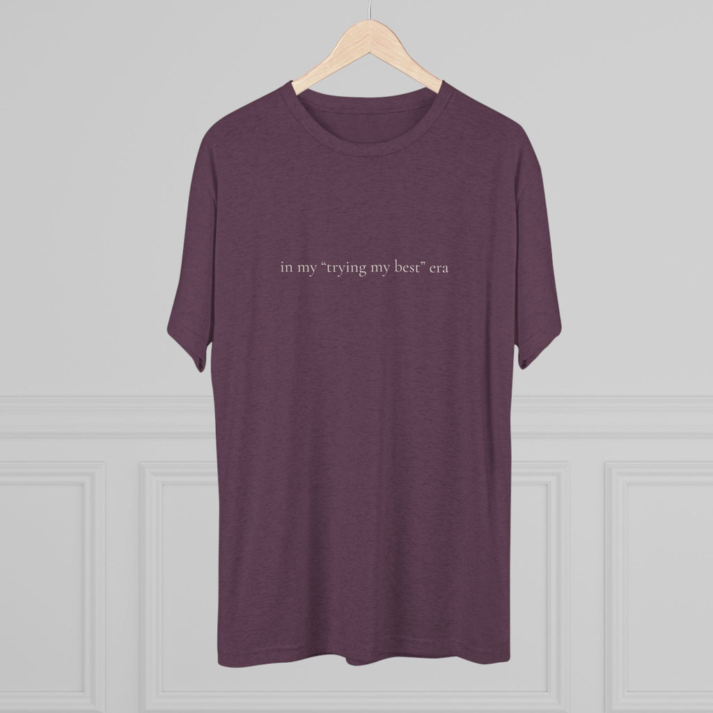 Trying My Best Era crew tee | motivational slogan tee