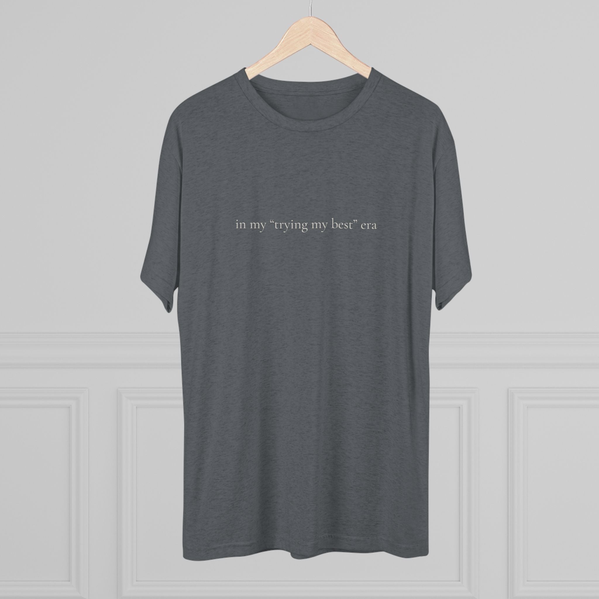 Trying My Best Era crew tee | motivational slogan tee